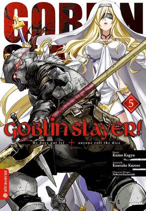 Goblin Slayer! 05 von Christiansen,  Lasse Christian, Kagyu,  Kumo, Kannatuki,  Noboru, Kurose,  Kousuke