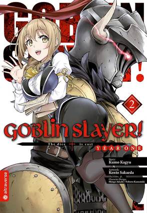 Goblin Slayer! Year One 02 von Adachi,  Shingo, Christiansen,  Lasse Christian, Kagyu,  Kumo, Kannatuki,  Noboru, Sakaeda,  Kento