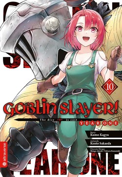 Goblin Slayer! Year One 10 von Adachi,  Shingo, Kagyu,  Kumo, Kannatuki,  Noboru, Sakaeda,  Kento