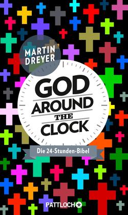 God around the clock von Dreyer,  Martin