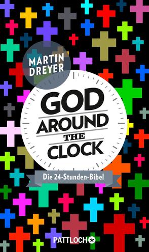 God around the clock von Dreyer,  Martin