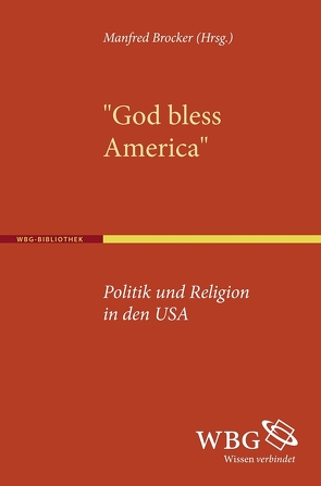 »God bless America« von Berg,  Manfred, Borchert,  Jens, Brocker,  Manfred, Junker,  Detlef, Larson,  Carin, Oertel,  Ferdinand, Ostendorf,  Berndt, Prätorius,  Rainer, Schreyer,  Söhnke, Wald,  Kenneth, Waldschmidt-Nelson,  Britta, Wilcox,  Clyde