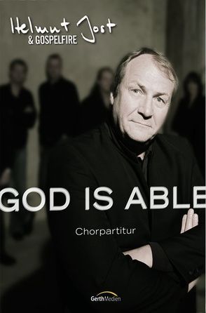 God Is Able (Chorpartitur) von Jost,  Helmut