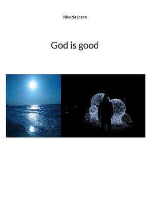 God is good von Lesen,  Muddu