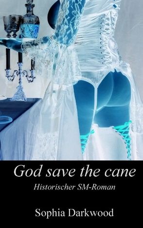 God save the cane von Darkwood,  Sophia