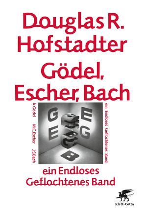 Gödel, Escher, Bach – ein Endloses Geflochtenes Band von Hofstadter,  Douglas, Randow,  Gero von, Wolff-Windegg,  Philipp