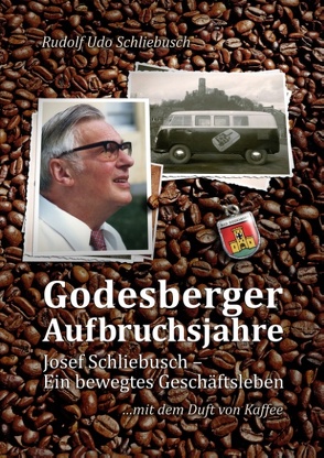 Godesberger Aufbruchsjahre von Schliebusch,  Rudolf Udo