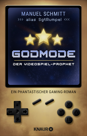 Godmode. Der Videospiel-Prophet von Schmitt,  Manuel