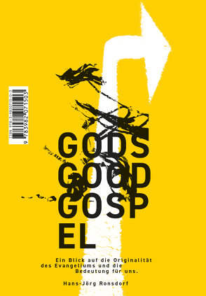 GODS GOOD GOSPEL von Ronsdorf,  Hans-Jörg