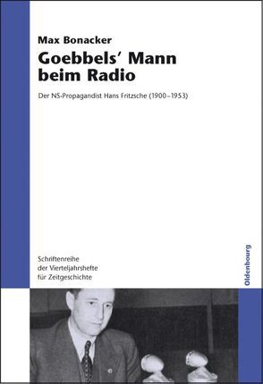 Goebbels` Mann beim Radio von Bonacker,  Max