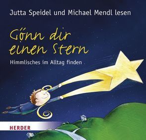 Gönn dir einen Stern von Lichtenauer,  Anton, Mendl,  Michael, Speidel,  Jutta