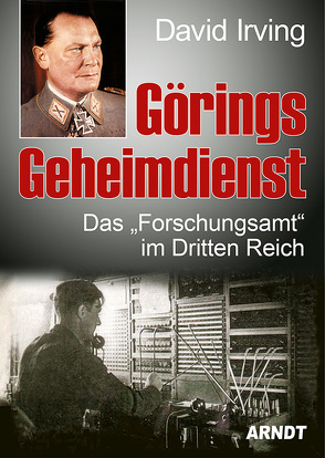 Görings Geheimdienst von David,  Irving