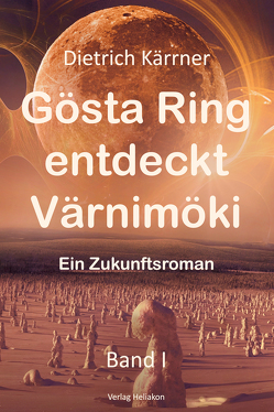 Gösta Ring entdeckt Värnimöki von Kärrner,  Dietrich