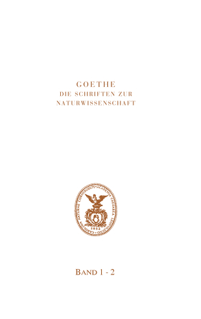 Goethe. Die Schriften zur Naturwissenschaft (Leopoldina) von Engelhardt,  Wolf von, Kuhn,  Dorothea, Troll,  Wilhelm, Wolf,  K. Lothar