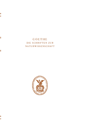 Goethe. Die Schriften zur Naturwissenschaft (Leopoldina) von Engelhardt,  Wolf von, Kuhn,  Dorothea, Troll,  Wilhelm, Wolf,  K. Lothar