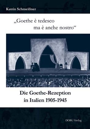 „Goethe è tedesco ma è anche nostro“ von Schmeißner,  Katrin