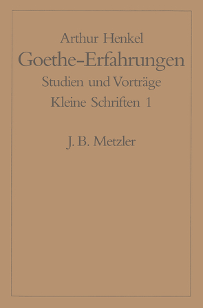 Goethe-Erfahrungen von Henkel,  Arthur