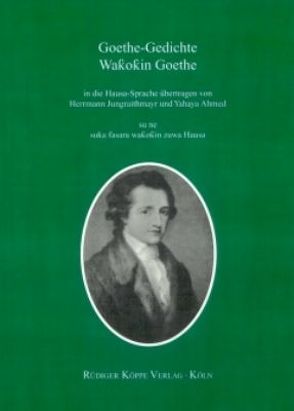 Goethe-Gedichte von Ahmed,  Yahaya, Jungraithmayr,  Herrmann