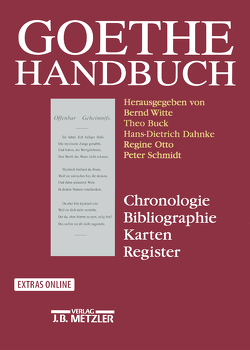 Goethe-Handbuch von Buck,  Theo, Dahnke,  Hans-Dietrich, Fuchs,  Dieter, Otto,  Regine, Schmidt,  Peter, Viehöver,  Vera, Witte,  Bernd