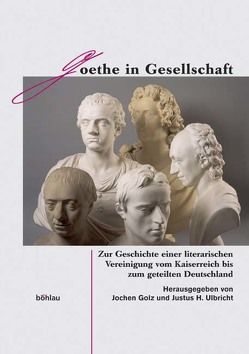 Goethe in Gesellschaft von Bahr,  Ehrhard, Bollenbeck,  Georg, Breuer,  Stefan, Golz,  Jochen, Jäckel,  Günter, Jasper,  Willi, Krippendorff,  Ekkehart, Ledebur,  Ruth Freifrau, McCarthy,  John A, Oellers,  Norbert, Pöthe,  Angelika, Rohls,  Jan, Schultz,  Maria, Staadt,  Jochen, Ulbricht,  Justus H