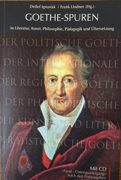 Goethe-Spuren von Ignasiak,  Detlef, Lindner,  Frank