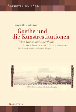 Goethe und die Kunstrestitutionen von Catalano,  Gabriella