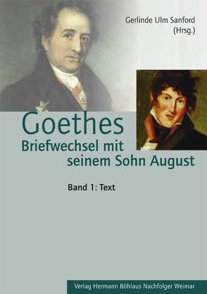 Goethes Briefwechsel mit seinem Sohn August von Ulm Sanford,  Gerlinde