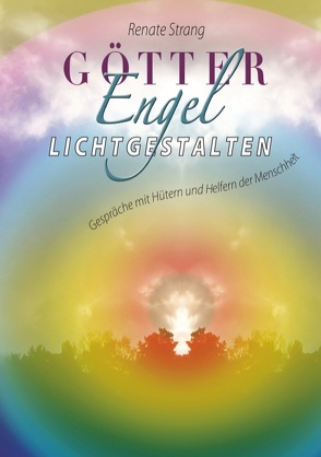 Götter, Engel, Lichtgestalten von Strang,  Renate