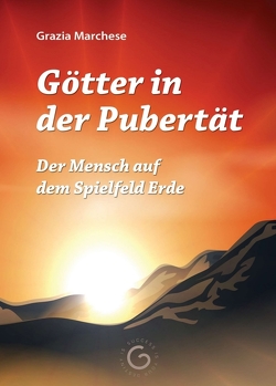 Götter in der Pubertät von Marchese,  Grazia