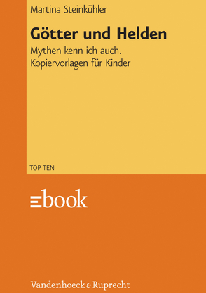 Götter und Helden von Steinkühler,  Martina, Wolff,  Katrin