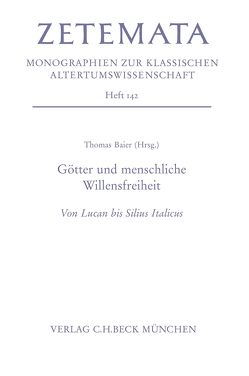 Götter und menschliche Willensfreiheit von Baier,  Thomas, Stürner,  Ferdinand