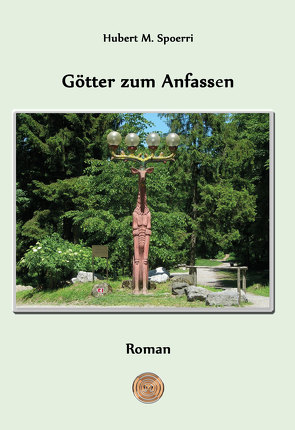 Götter zum Anfassen von Spoerri,  Hubert M