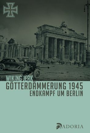 Götterdämmerung 1945 von Jerk,  Wiking