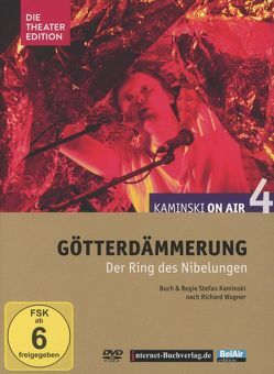 Götterdämmerung, Deutsches Theater Berlin von Hilken,  Sebastian, Kaminski,  Stefan, Ploetz,  Hella v., Wagner,  Richard, Zickerig,  Natascha