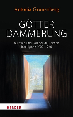 Götterdämmerung von Grunenberg,  Antonia