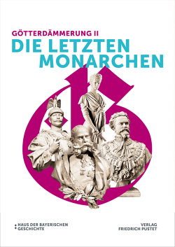 Götterdämmerung II – Die letzten Monarchen von Brockhoff,  Evamaria, Brüggemann,  Linda, Hamm,  Margot, Scherrer,  Andreas, Schwarz,  Manuel