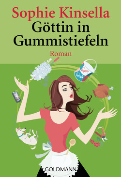 Göttin in Gummistiefeln von Kinsella,  Sophie, Wittich,  Gertrud