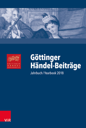 Göttinger Händel-Beiträge, Band 19 von Berghahn,  Cord-Friedrich, Kremer,  Joachim, Lütteken,  Laurenz, Meyer,  Michael, Osthövener,  Claus-Dieter, Poetzsch,  Ute, Reemtsma,  Jan Philipp, Sandberger,  Wolfgang, Waczkat,  Andreas, Wolff,  Tobias