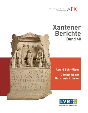 Xantener Berichte Band 40 von Schmölzer,  Astrid