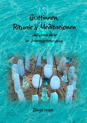 Göttinnen, Rituale & Meditationen von Hable,  Birgit