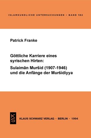 Göttliche Karriere eines syrischen Hirten von Franke,  Patrick