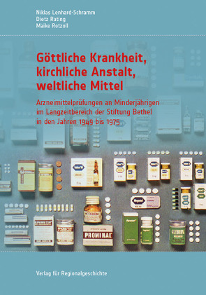 Göttliche Krankheit, kirchliche Anstalt, weltliche Mittel von Lenhard-Schramm,  Niklas, Rating,  Dietz, Rotzoll,  Maike