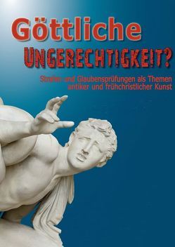 Göttliche Ungerechtigkeit? von Kressirer,  Kornelia, Rumscheid,  Frank, Schrenk,  Sabine