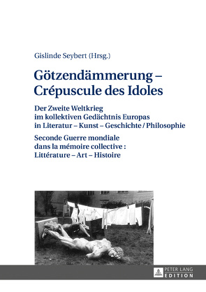 Götzendämmerung – Crépuscule des Idoles von Seybert,  Gislinde