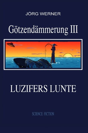 Götzendämmerung / Götzendämmerung III von Werner,  Jörg