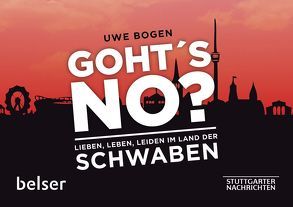 Goht´s no? von Bogen,  Uwe