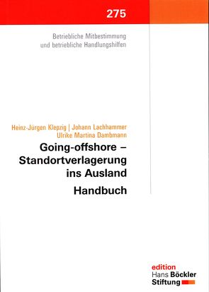 Going-offshore- Standortverlagerung ins Ausland von Dambmann,  Ulrike Martina, Klepzig,  Heinz-Jürgen, Lachhammer,  Johann