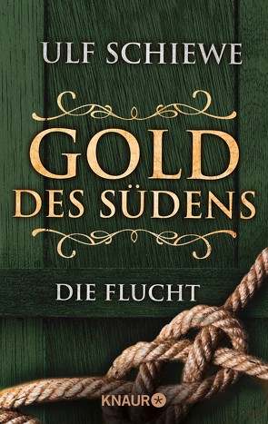 Gold des Südens 1 von Schiewe,  Ulf