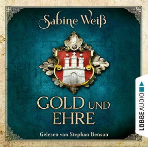 Gold und Ehre von Benson,  Stephan, Weber,  Markus, Weiß,  Sabine