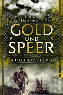 Gold und Speer (Die Fjordland-Saga 3) von Hackelsberger,  Edigna, Hartsuyker,  Linnea